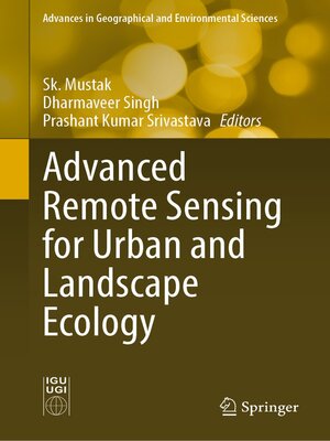 cover image of Advanced Remote Sensing for Urban and Landscape Ecology